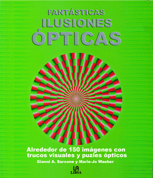 FANTÁSTICAS ILUSIONES ÓPTICAS
