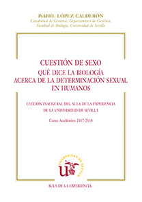 CUESTION DE SEXO. QUE DICE LA BIOLOGIA ACERCA DE LA DETERMINACION SEXUAL EN HUMA