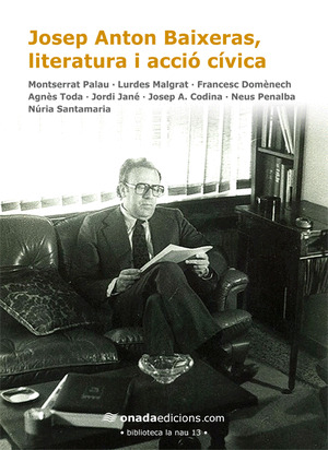 JOSEP ANTON BAIXERAS.LITERATURA I ACCIO CIVICA