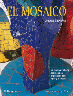 EL MOSAICO/ARTES Y OFICIOS