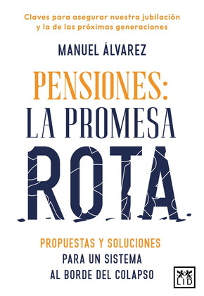 PENSIONES: LA PROMESA ROTA