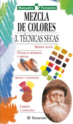 MEZCLA DE COLORES 3: TECNICAS SECAS