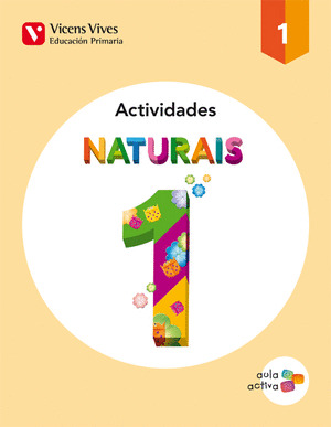 CADERNO ACTIVIDADES, CIENCIAS NATURAIS, 1º PRIMARIA. AULA ACTIVA