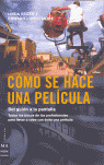 COMO SE HACE UNA PELICULA