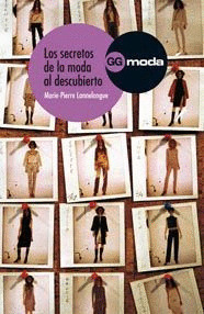 SECRETOS DE LA MODA AL DESCUBIERTO, LOS