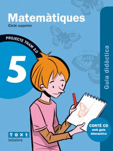 TRAM 2.0 GUIA DIDÀCTICA MATEMÀTIQUES 5