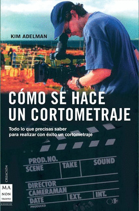 COMO SE HACE UN CORTOMETRAJE