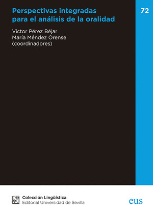 PERSPECTIVAS INTEGRADAS PARA EL ANÁLISIS DE LA ORALIDAD