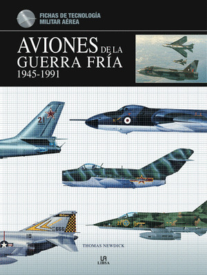 AVIONES DE LA GUERRA FRIA, 1945-1991
