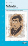 RECHOUCHIO (EDICIÓN FACSÍMILE)