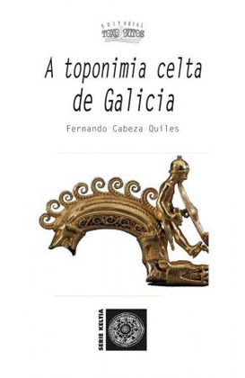 TOPONIMIA CELTA DE GALICIA, A