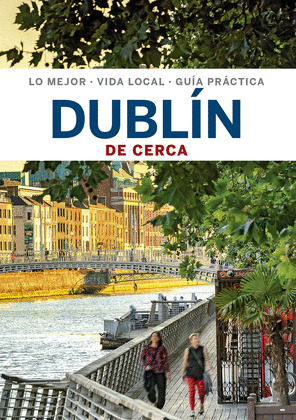 DUBLÍN. GUÍA LONELY PLANET DE CERCA (2020)