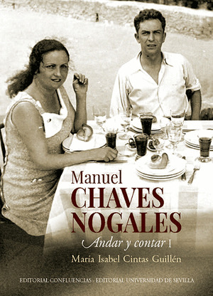 MANUEL CHAVES NOGALES. ANDAR Y CONTAR (VOL.I Y II)