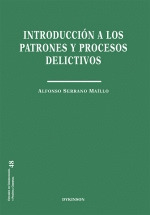INTRODUCCION A LOS PATRONES Y PROCESOS DELICTIVOS