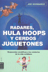 RADARES, HULA HOPS Y CERDOS JUGUETONES
