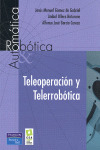 TELEOPERACIÓN Y TELERROBÓTICA