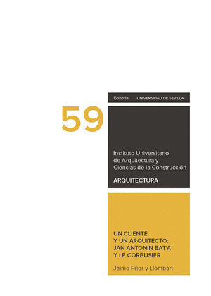 UN CLIENTE Y UN ARQUITECTO: JAN ANTONÍN BAT'A Y LE CORBUSIER