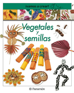 VEGETALES Y SEMILLAS VAMOS A CREAR