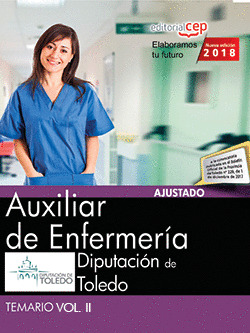 AUXILIAR DE ENFERMERÍA. DIPUTACIÓN DE TOLEDO. TEMARIO VOL. II.