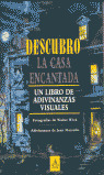 DESCUBRO LA CASA ENCANTADA