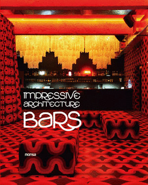 IMPRESSIVE ARCHITECTURE: BARS