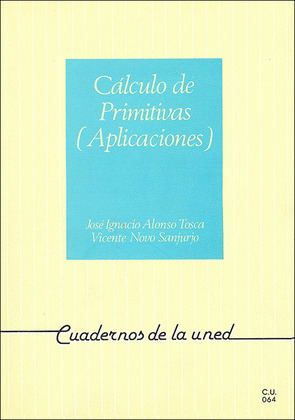CALCULO DE PRIMITIVAS. APLICACIONES