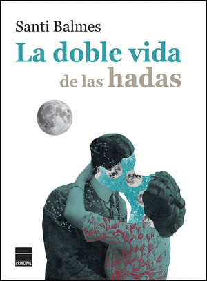 DOBLE VIDA DE LAS HADAS, LA