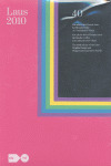 LAUS 2010. 40 EDICION DE LOS PREMIOS LAUS DE DISEÑO GRAFICO Y COMUNICACION VISUAL
