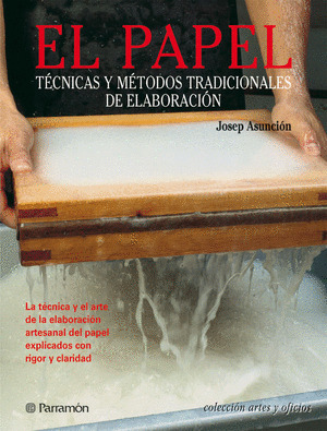 EL PAPEL/ARTES Y OFICIOS