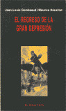 REGRESO DE LA GRAN DEPRESION, EL