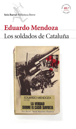 SOLDADOS DE CATALUÑA, LOS (LA VERDAD SOBRE EL CASO SAVOLTA)