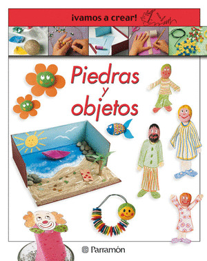 PIEDRAS Y OBJETOS VAMOS A CREAR
