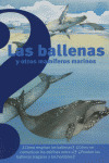 LAS BALLENAS Y OTROS MAMIFEROS MARINOS