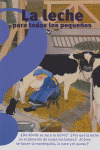 LECHE PARA TODOS LOS PEQUEÑOS, LA