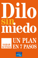 DILO SIN MIEDO. UN PLAN EN SIETE PASOS.