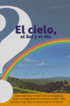 EL CIELO, EL SOL Y EL DÍA