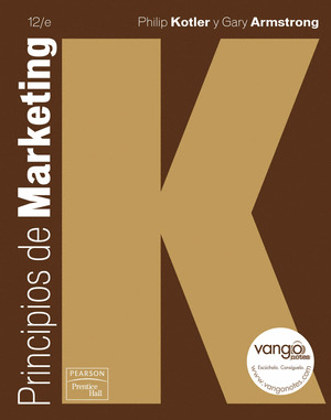 PRINCIPIOS DE MARKETING (KOTLER - ARMSTRONG. 12º EDICION, 2008)