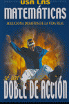 SE UN DOBLE DE ACCION USAS LAS MATEMATIC