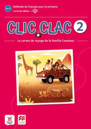 CLIC CLAC 2 ED. MACMILLAN  LIVRE DE L'ELEVE