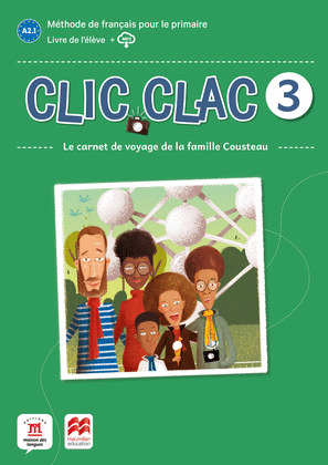 CLIC CLAC 3 ED. MACMILLAN LIVRE DE L'ELEVE