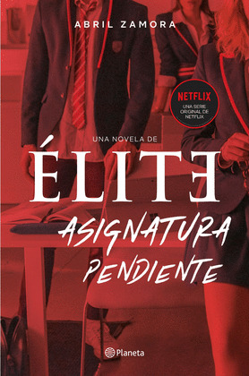 ASIGNATURA PENDIENTE (UNA NOVELA DE ÉLITE)