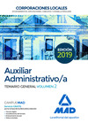 TEMARIO GENERAL VOLUMEN 2. AUXILIAR ADMINISTRATIVO DE CORPORACIONES LOCALES. TEMARIO GENERAL VOLUMEN 2