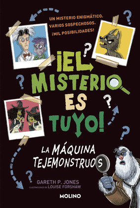 MÁQUINA TEJEMONSTRUOS, LA (¡EL MISTERIO ES TUYO!, 1)