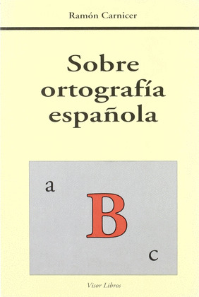SOBRE ORTOGRAFIA ESPAÑOLA