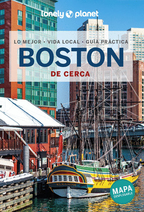 BOSTON DE CERCA. GUÍA LONELY PLANET DE CERCA (2022)