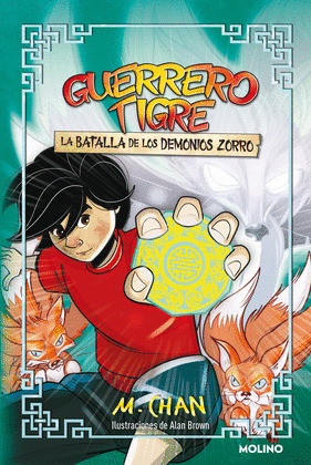 BATALLA DE LOS DEMONIOS ZORRO, LA (GUERRERO TIGRE 1)