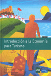 INTRODUCCIÓN A LA ECONOMÍA PARA TURISMO (2ª EDICION, 2009)
