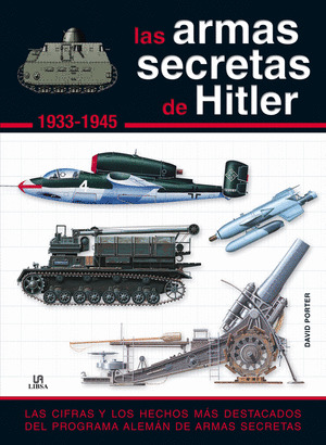 ARMAS SECRETAS DE HITLER, LAS (1933-1945)