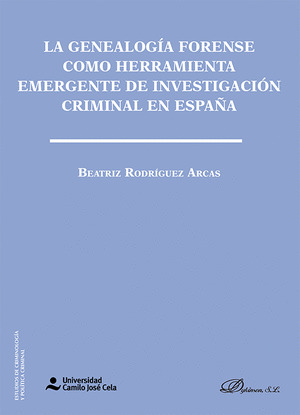 LA GENEALOGIA FORENSE COMO HERRAMIENTA EMERGENTE DE INVESTIGACION CRIMINAL EN ES
