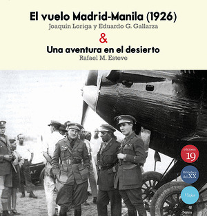 EL VUELO MADRID-MANILA (1926) & UNA AVENTURA EN EL DESIERTO